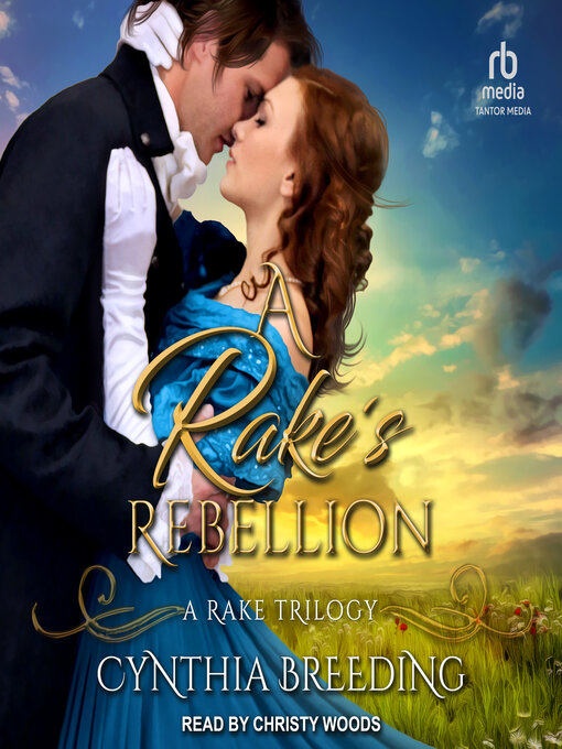 Title details for A Rake's Rebellion by Cynthia Breeding - Available